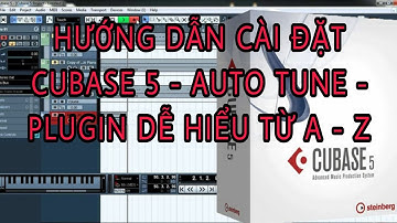 Hướng dẫn cài đặt cubase 5 - auto tune - plugin dễ hiểu từ a - z