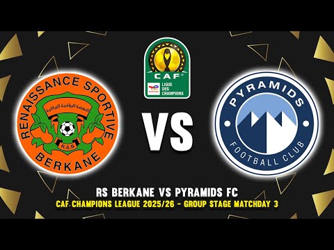 RS BERKANE VS PYRAMIDS FC CAF CHAMPIONS LEAGUE 2025 26 PREVIEW PREDICTIONS HEAD TO HEAD 