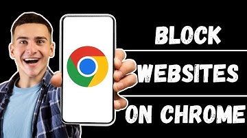 How to Block Websites on Chrome Mobile (2024)
