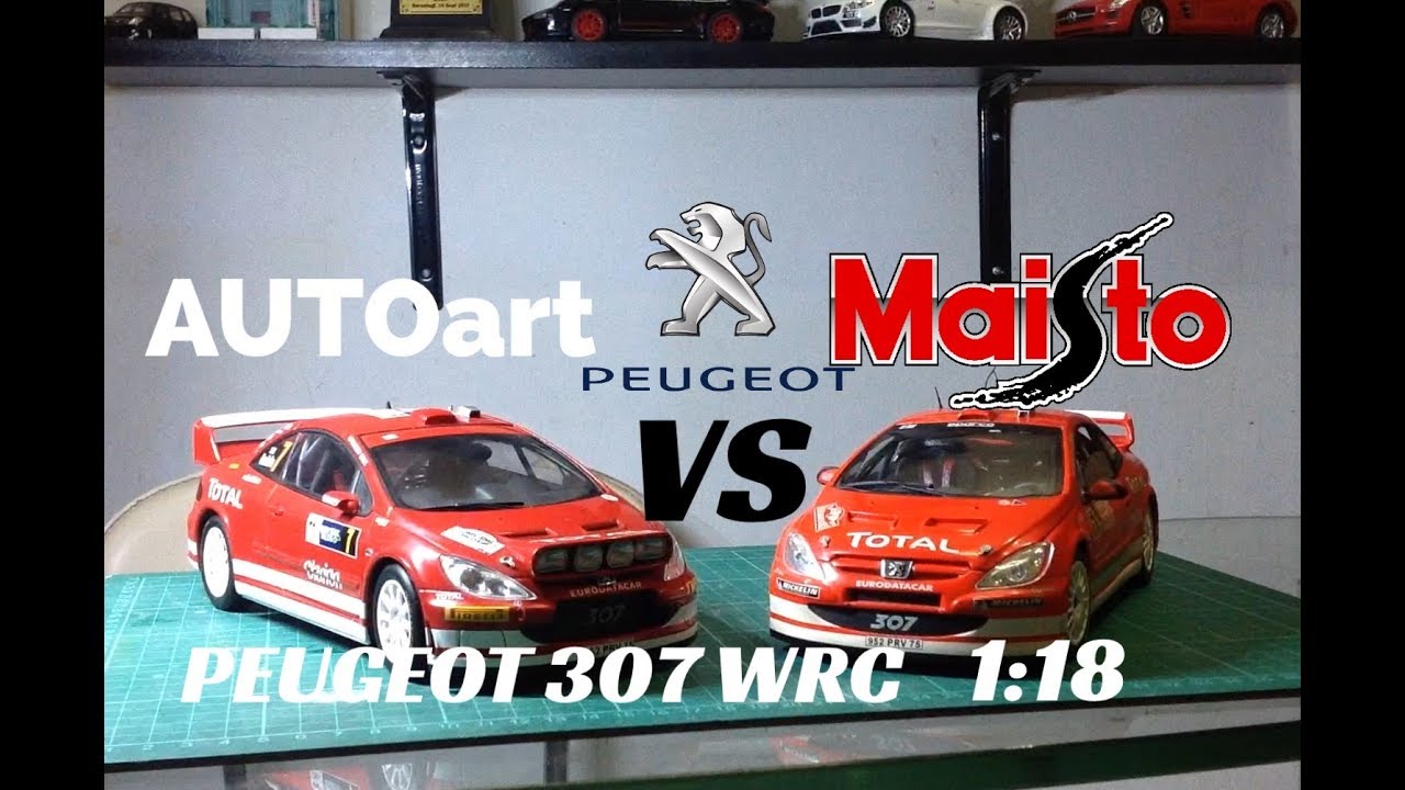 COMPARISION DIECAST 1:18 PEUGEOT 307 WRC || AUTOart VS MAISTO