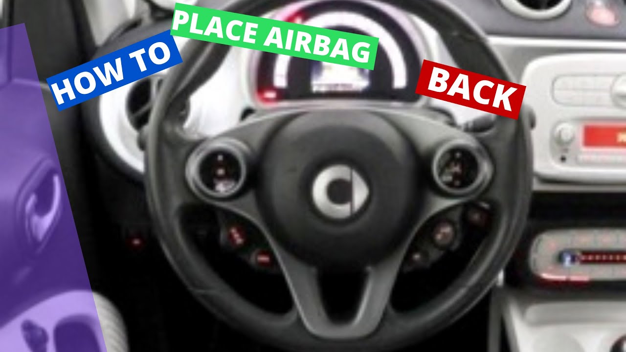 How to insert steering wheel airbag on Smart Fortwo 2016 YouTube