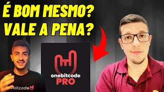 [OPINIÃO] Onebitcode PRO É Bom Mesmo Onebitcode PRO Vale a Pena