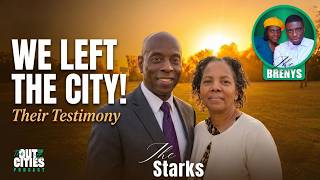 God Called Us Out of the City—Here's What Happened | Starks Family Testimony | Ep. #15