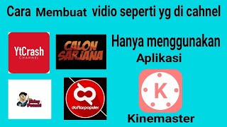 Cara membuat vidio seperti yg ada di chanel ytcras,calon sarjana, tsp, dll