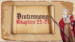 The Bible: Deuteronomy Chapters 22-24