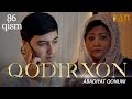 Qodirxon ( abadiyаt qonuni 86-qism 3-mavsum) | Кодирхон ( абадият  конуни 86-кисм 3-мавсум)