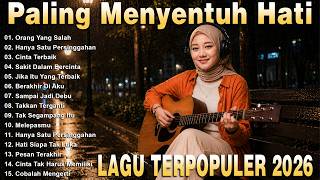 Lagu Santai Terpopuler 2026 Top Indonesia Song 2026🔥Lagu Pop Indonesia Terbaru & Paling Hits 2026