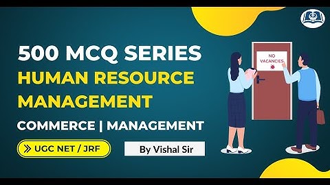 Top MCQs on Human Resource Management | UGC Net | JRF | Commerce | Management