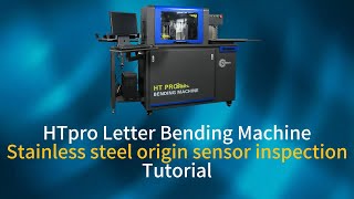 How to check whether the stainless steel origin sensor is working properly in HTpro Bending Machine
