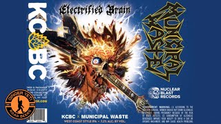Electrified Brain  KCBC x Municipal Waste