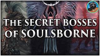 The Secret Bosses of Soulsborne