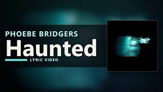 Phoebe Bridgers - Haunted (Lyrics)
