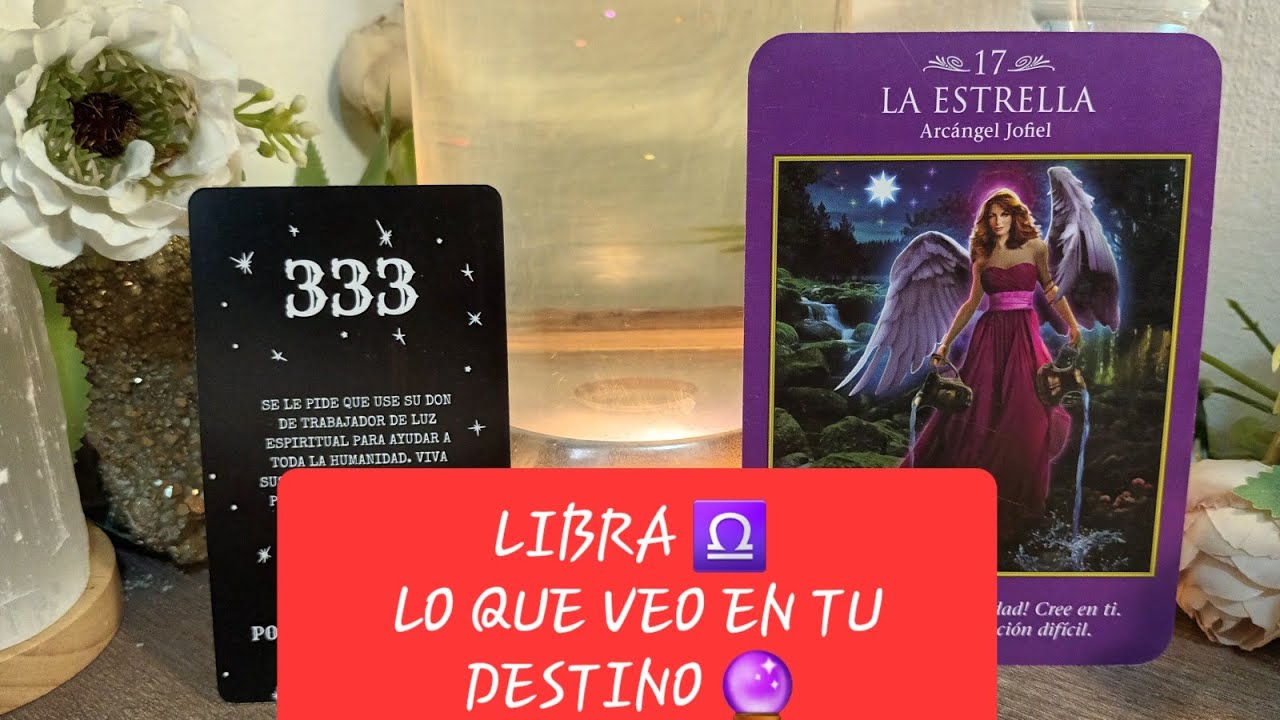 LIBRA ♎️ LO QUE VEO EN TU DESTINO 🔮 #libra #tarot #horoscope - YouTube