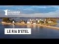 Le Ria d'Etel - Morbihan -  Les 100 Lieux qu'il faut voir - Documentaire