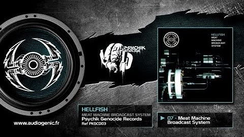 HELLFISH - 07 - MEAT MACHINE BROADCAST SYSTEM - MEAT MACHINE BROADCAST SYSTEM - PKGCD03