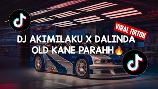 DJ OLD AKIMILAKU X DALINDA KANE CUYY🔥✨