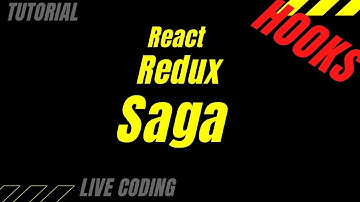 React  Redux Saga hooks - Live Coding Tutorial