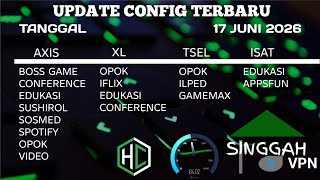 UPDATE CONFIG TERBARU UNLOCK SSH || CONFIG PREMIUM || AXIS XL INDOSAT TELKOMSEL || 17 JUNI 2026