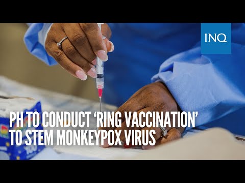 PH to conduct ‘ring vaccination’ to stem monkeypox virus