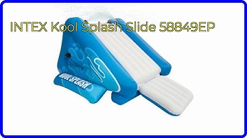 REVIEW (2025): INTEX Kool Splash Slide 58849EP. ESSENTIAL details.