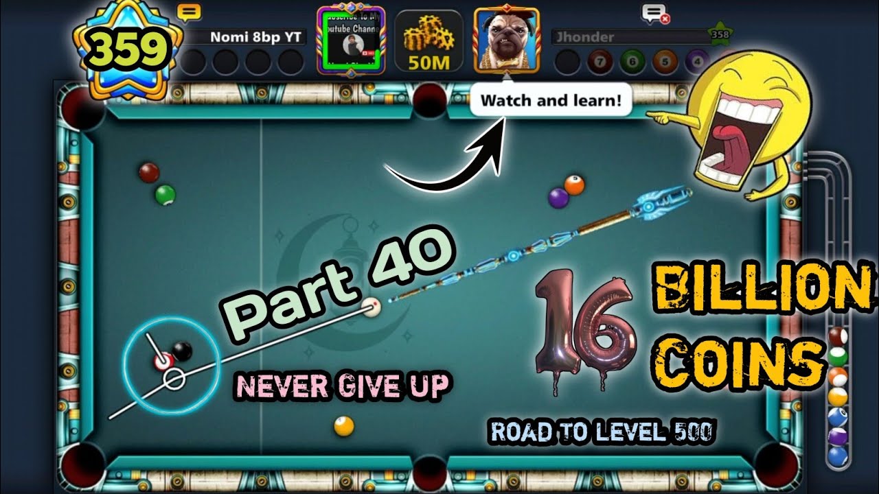 8 Ball Pool " 16 Billion Coins Completed " 🔥🔥🔥 | Road To Level 500 ...