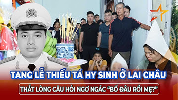 Tang lễ Thiếu tá hy sinh ở Lai Châu: Thắt lòng câu hỏi ngơ ngác của con trai nhỏ “Bố đâu rồi mẹ?”