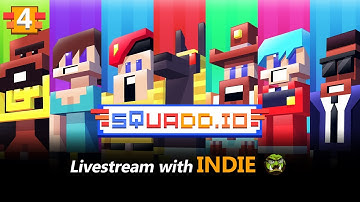 OFFICIAL SQUADD.IO LIVESTREAM WITH INDIE - EPISODE 4