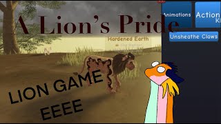 A LION GAME????~A Lion’s Pride