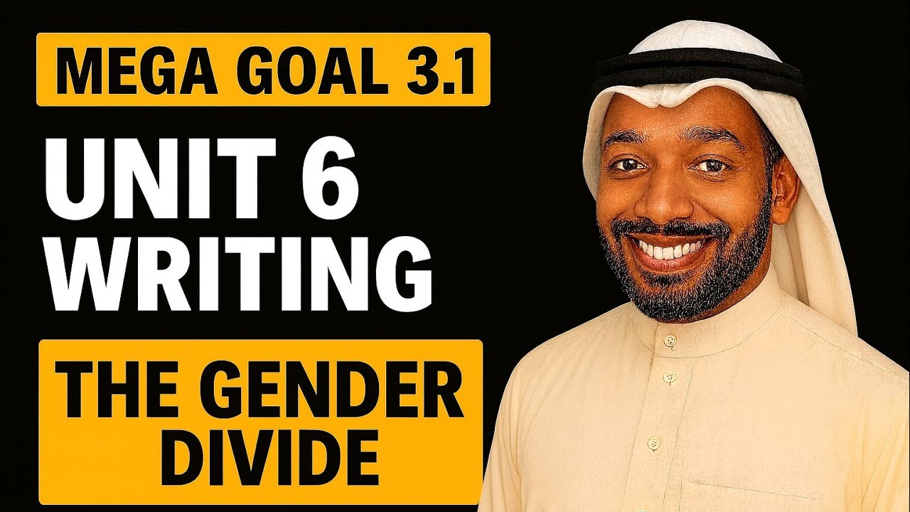 Mega Goal 3.1 – Unit 6 Writing | The Gender Divide | How to Write a Comparative Essay