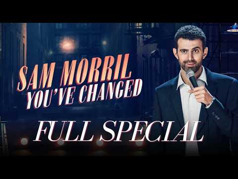 Sam Morril - "You've Changed" Full Special (2024)