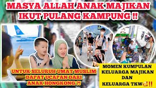 ANAK MAJIKAN IKUT PULANG KAMPUNG‼KUMPULAN VIDEO DOKUMENTASI KELUARGA MAJIKAN DAN KELUARGA TKW