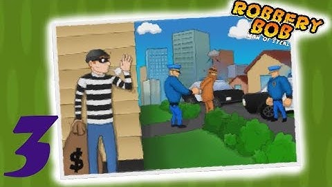 Robbery Bob Gameplay Part 3 : Chapter 1 Complete   [PATIL]