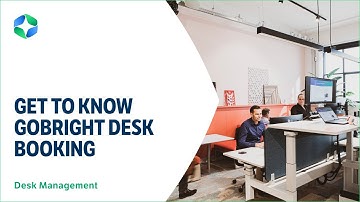 GoBright Work  - Desk Booking System  - Desk Management