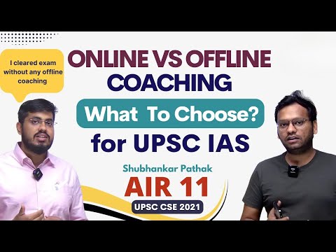 Online Vs Offline Coaching 🔥🔥🔥What to Choose For UPSC IAS by Shubhankar Pathak (AIR 11, UPSC 2021)