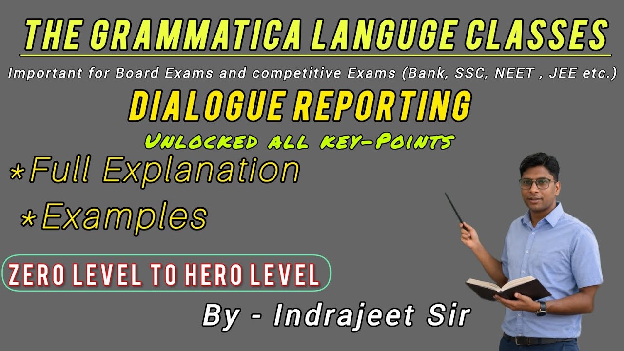 DIALOGUE REPORTING BY INDRAJEET SIR|THE GRAMMATICA LANGUAGE CLASSES #english #englishgrammar 