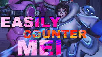 Easily counter MEI IN OVERWATCH 2