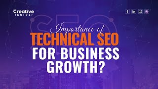 Why Technical SEO is crucial for your Business growth
