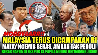 MALAYSIA MAKIN PANIK! AMRAN PILIH EKSPOR BERAS KE PAPUA NUGINI KETIMBANG TETANGGA JULID