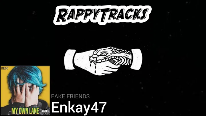Enkay47 - Fake Friends
