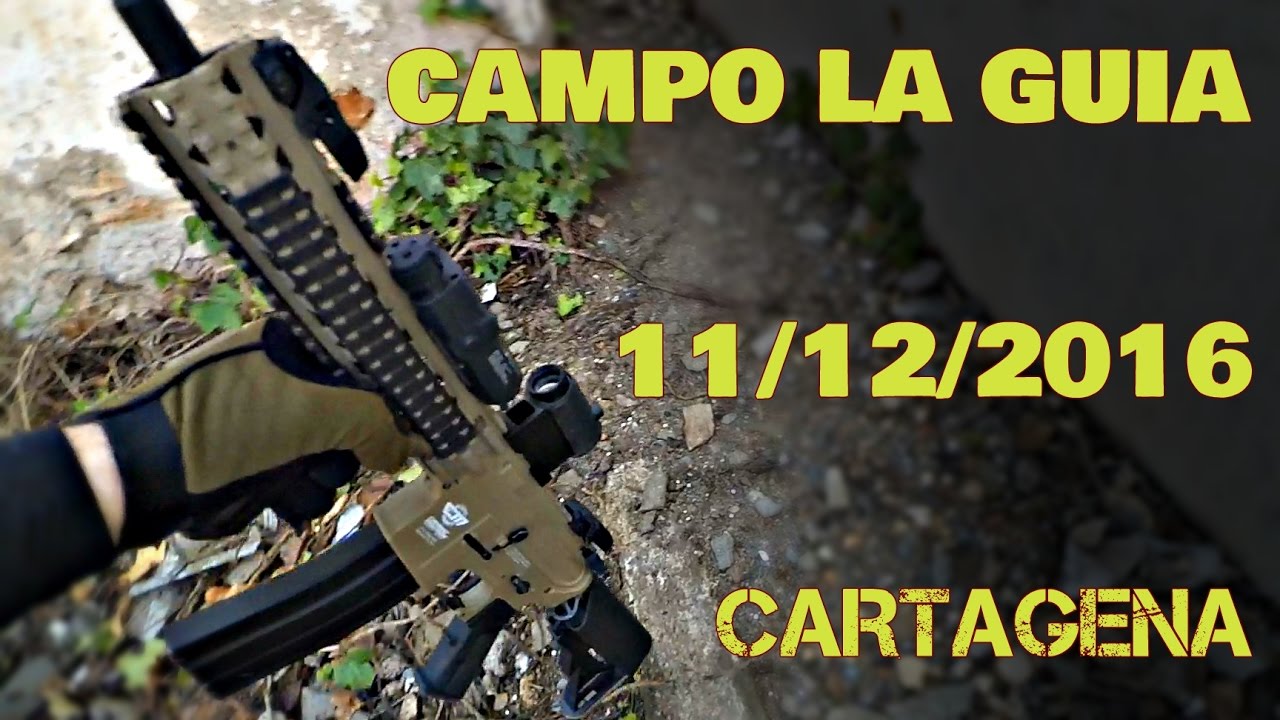 AIRSOFT ESPAÑA CAMPO LIMA(CARTAGENA) 11/12/2016 YouTube