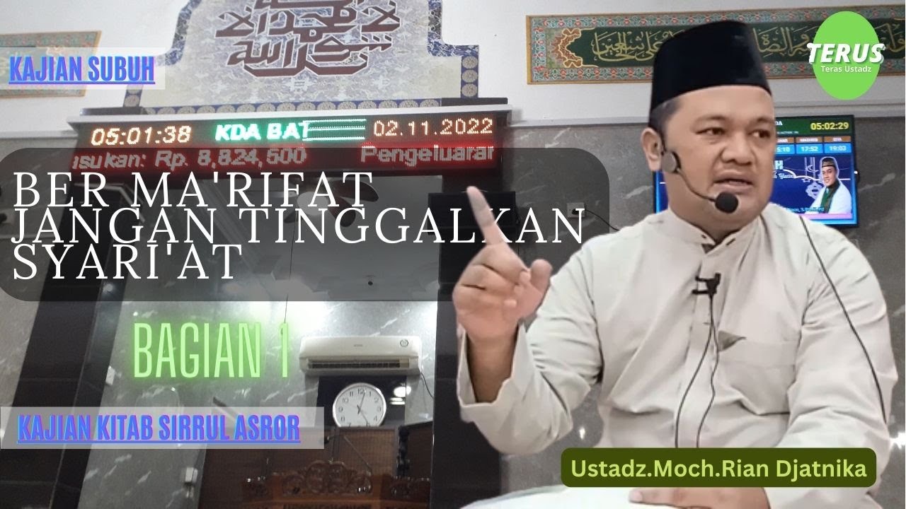 Ma R Rifat Ma'rifat jangan tinggalkan Syari'at I sempurnanya Syari'at dan ma'rifat ...