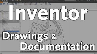 Inventor Drawings & Documentation | Autodesk Virtual Academy