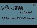 3-Configure Mikrotik with VLAN and PPPoE Server