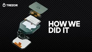 The Making of the Trezor Safe 7