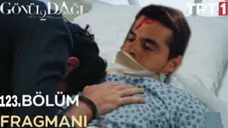 gönül dağı 123. bölüm fragmanı