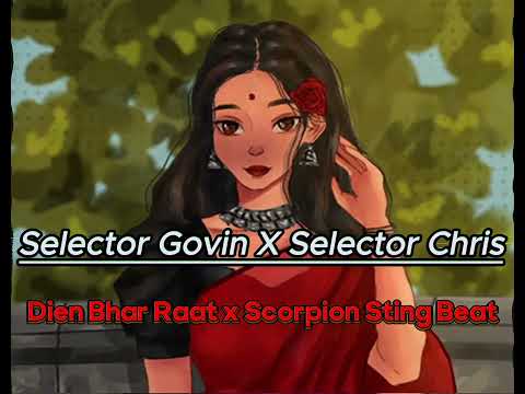 Selector Govin X Selector Chris - Dien Bhar Raat X Scorpion Sting Beat🇬🇾🇬🇾