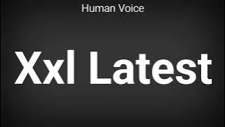 How To Pronounce Xxl Latest