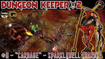 Dungeon Keeper 2: Level 11 - Carnage - Sparklydell (Hard)
