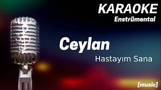 Karaoke Ceylan Hastayım Sana Resimi