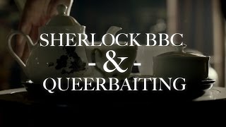 Sherlock BBC and Queerbaiting